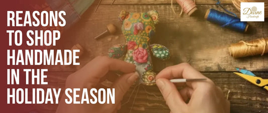 Reason to Shop Handmade in the Holiday Season